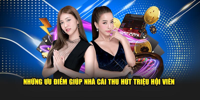 Những ưu điểm giúp sảnh thu hút triệu hội viên